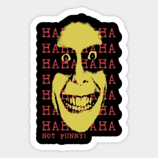 hahaha not funny Sticker